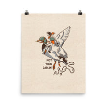 Load image into Gallery viewer, Not Your Darlin’ Poster