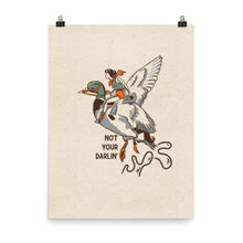 Load image into Gallery viewer, Not Your Darlin’ Poster