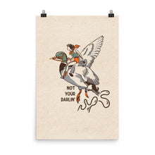 Load image into Gallery viewer, Not Your Darlin’ Poster