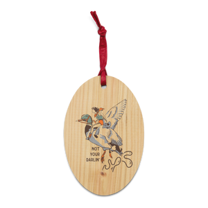 Not Your Darlin’ Wooden ornaments